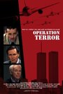 Фильм «Operation Terror» скачать бесплатно в хорошем качестве без регистрации и смс 1080p