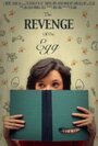 «The Revenge of the Egg» кадры фильма в хорошем качестве