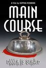 Фильм «Main Course» смотреть онлайн фильм в хорошем качестве 1080p