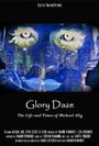 Фильм «Glory Daze: The Life and Times of Michael Alig» скачать бесплатно в хорошем качестве без регистрации и смс 1080p