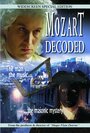 Фильм «Mozart Decoded» смотреть онлайн фильм в хорошем качестве 720p