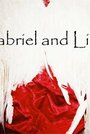 «Gabriel and Lilly» трейлер фильма в хорошем качестве 1080p