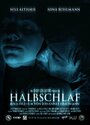 Фильм «Halbschlaf» смотреть онлайн фильм в хорошем качестве 720p