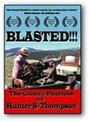 Blasted!!! The Gonzo Patriots of Hunter S. Thompson