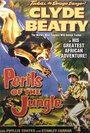 Фильм «Perils of the Jungle» смотреть онлайн фильм в хорошем качестве 720p