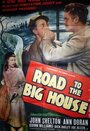 Фильм «Road to the Big House» скачать бесплатно в хорошем качестве без регистрации и смс 1080p