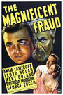 Фильм «The Magnificent Fraud» скачать бесплатно в хорошем качестве без регистрации и смс 1080p