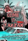 «Climb It, Tarzan!» трейлер фильма в хорошем качестве 1080p