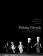 Фильм «Making Friends» смотреть онлайн фильм в хорошем качестве 1080p