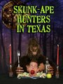 Фильм «Skunk-Ape Hunters in Texas» скачать бесплатно в хорошем качестве без регистрации и смс 1080p