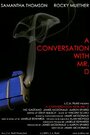 Фильм «A Conversation with Mr. D» смотреть онлайн фильм в хорошем качестве 1080p