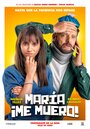 Фильм «Мария, я умираю» смотреть онлайн фильм в хорошем качестве 720p