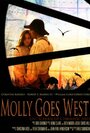 Фильм «Molly Goes West» смотреть онлайн фильм в хорошем качестве 720p