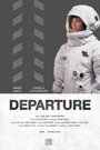 Фильм «Departure» смотреть онлайн фильм в хорошем качестве 1080p