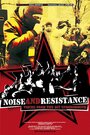 «Noise & Resistance» кадры фильма в хорошем качестве