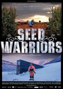 ТВ-передача «Seed Warriors» смотреть онлайн в хорошем качестве 720p