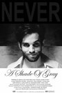 Фильм «Never a Shade of Gray» смотреть онлайн фильм в хорошем качестве 720p