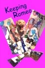 Keeping Romeo