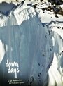 Фильм «Down Days» смотреть онлайн фильм в хорошем качестве 720p