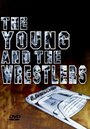 The Young and the Wrestlers