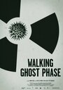 Walking Ghost Phase