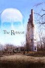 «The Retreat» трейлер фильма в хорошем качестве 1080p