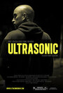 «Ultrasonic» трейлер фильма в хорошем качестве 1080p