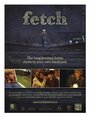 «Fetch» трейлер фильма в хорошем качестве 1080p