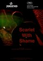 Фильм «Scarlet With Shame» смотреть онлайн фильм в хорошем качестве 1080p