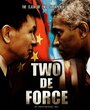 Фильм «Two de Force» смотреть онлайн фильм в хорошем качестве 720p