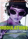 Фильм «Modulations» смотреть онлайн фильм в хорошем качестве 720p