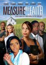 «Measure of Faith» кадры фильма в хорошем качестве