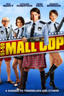 Фильм «Mall Cop» смотреть онлайн фильм в хорошем качестве 720p