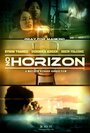 Фильм «No Horizon» смотреть онлайн фильм в хорошем качестве 720p