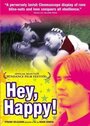 Фильм «Hey, Happy!» смотреть онлайн фильм в хорошем качестве 1080p