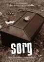 «Sorg» трейлер фильма в хорошем качестве 1080p