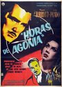 Фильм «Horas de agonía» смотреть онлайн фильм в хорошем качестве 720p