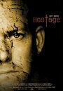 Фильм «Hostage» смотреть онлайн фильм в хорошем качестве 720p