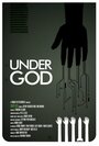 «Under God» трейлер фильма в хорошем качестве 1080p