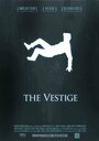 «The Vestige» кадры фильма в хорошем качестве