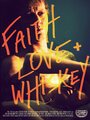 «Faith, Love and Whiskey» кадры фильма в хорошем качестве