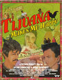 Фильм «Tijuana Makes Me Happy» смотреть онлайн фильм в хорошем качестве 1080p