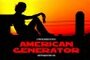 «American Generator» трейлер фильма в хорошем качестве 1080p