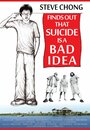 «Steve Chong Finds Out That Suicide Is a Bad Idea» кадры фильма в хорошем качестве