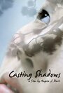 Фильм «Casting Shadows» смотреть онлайн фильм в хорошем качестве 720p