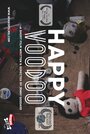 Фильм «Happy Voodoo» смотреть онлайн фильм в хорошем качестве 720p