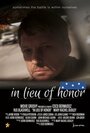 Фильм «In Lieu of Honor» смотреть онлайн фильм в хорошем качестве 720p