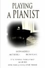 «Playing a Pianist» трейлер фильма в хорошем качестве 1080p