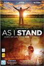 Фильм «As I Stand» скачать бесплатно в хорошем качестве без регистрации и смс 1080p