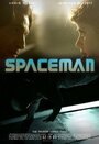 Фильм «Spaceman» скачать бесплатно в хорошем качестве без регистрации и смс 1080p